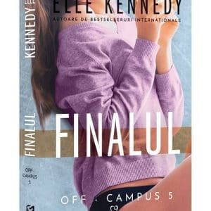 Finalul. Seria Off-Campus Vol.5