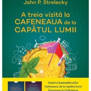 A treia vizita la Cafeneaua de la capatul lumii