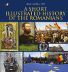 A Short Illustrated History of Romanians
