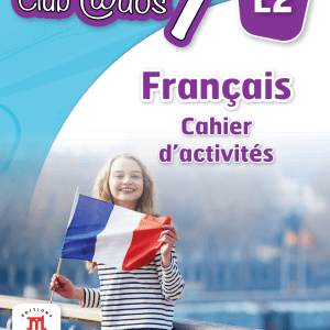 FRANCAIS. Cahier d`activites. L2. Clasa a VII-a