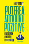 Puterea atitudinii pozitive