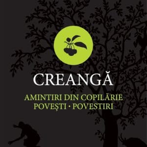 Amintiri din copilarie. Povesti. Povestiri