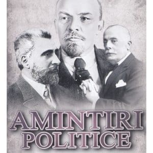Amintiri politice Vol.3: A murit Bratianu otravit de rusi?