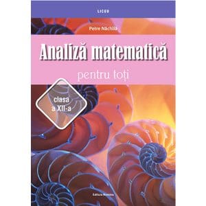 Analiza matematica pentru toti casa a XII-a