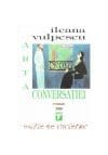 Arta Conversatiei – Ileana Vulpescu