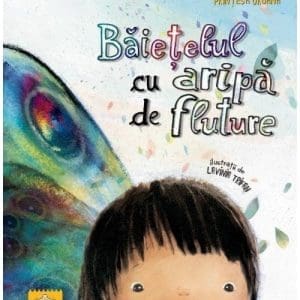 Baietelul cu aripa de fluture – Ioana Chicet-Macoveiciuc – Printesa Urbana