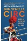 Bun venit la circ