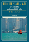 Butoiul cu pulbere al Asiei. Marea Chinei de Sud și sfârșitul stabilității în Pacific