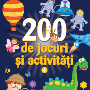 200 de jocuri și activități. Vol. 4