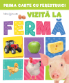 Prima carte cu ferestruici. Vizită la fermă. Bebe învață