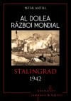 Al Doilea Război Mondial. Stalingrad 1942