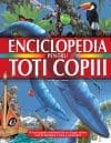 Enciclopedia pentru toți copiii