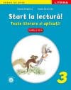 Start la lectură. Texte literare și aplicații. Clasa a III-a