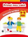 Primul meu caiet de educație rutieră. 4-6 ani
