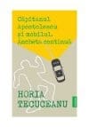 Capitanul Apostolescu si Mobilul. Ancheta Continua