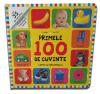 Bebe învață. Primele 100 de cuvinte. Carte cu ferestruici