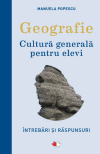 Geografie. Cultură generală pentru elevi