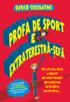 Profa de sport e extraterestră-șefă