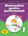 Matematica pentru performanta. Clasa I