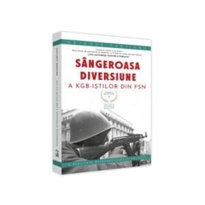 Crimele Revolutiei – Sangeroasa Diversiune a KGB-istilor din FSN