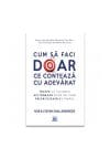 Cum sa faci doar ce conteaza cu adevarat