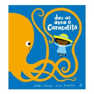 Dac-as avea o caracatita
