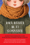 Dacă aceasta ar fi o poveste