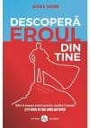 Descopera eroul din tine