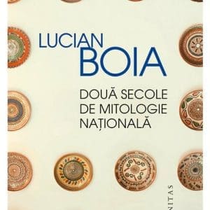 Doua secole de mitologie nationala