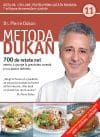 Metoda Dukan. 700 de rețete noi pentru a ajunge la greutatea corectă și a o păstra definitiv (vol. 11)
