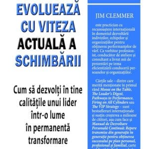 Evolueaza cu viteza actuala a schimbarii