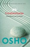 Osho. Conștientizarea. Cheia pentru a trăi în armonie