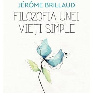 Filozofia unei vieti simple