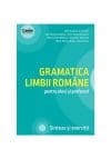 Gramatica limbii romane pentru elevi si profesori. Sinteze si exercitii