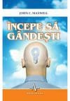 Incepe sa gandesti