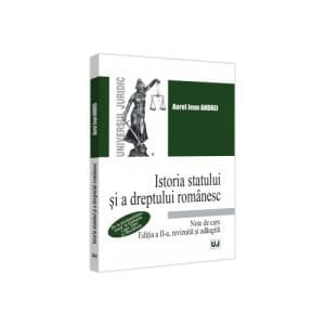 Istoria statului si a dreptului romanesc. De la prestatalitatea traca, la formarea Legii Tarii si Descalecat. Note de curs. Editia a II-a, 2023