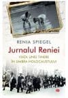 Jurnalul Reniei. Viata unei tinere in umbra Holocaustului