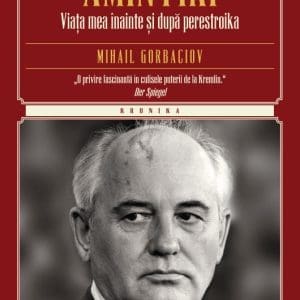 Amintiri. Viața mea înainte și după perestroika