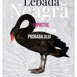 Lebada neagra. Editia a -III-a revizuita