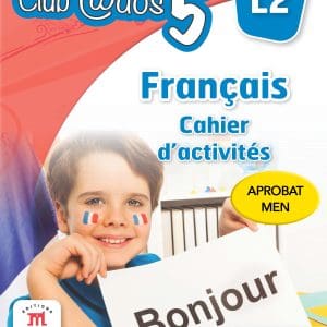 FRANCAIS. Cahier d´activites. L2. Clasa a V-a