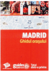Madrid – Ghidul orașului