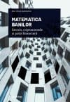 Matematica banilor. Bitcoin, criptomonede si piata financiara