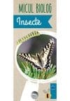 Micul Biolog – Insecte