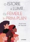 O istorie a lumii… cu femeile in prim-plan