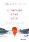 O privire spre Asia. Amintirile unui ambasador
