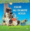 Oscar nu doarme acasă