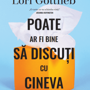 Poate ar fi bine sa discuti cu cineva