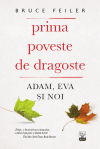 Prima poveste de dragoste. Adam, Eva și Noi