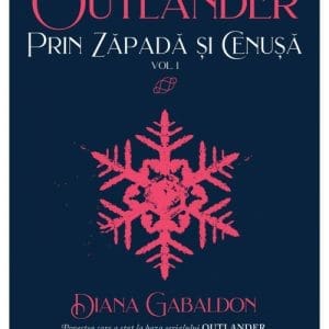 Prin zapada si cenusa, Volumul 1. Seria Outlander, partea a VI-a