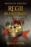 Regii blestemați. Regele de fier (vol. 1)
